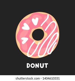 Donut decorated with pink icing and candy hearts, on a black background. Vector illustration.