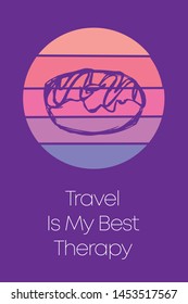 Donut Dessert Food Icon for Poster with Text or Typography "Travel Is My Best Therapy". Vector Illustration for Graphic Design, Shirt, Template, Card, Background, and More.