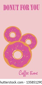 Donut Donuts on a pink background and the inscription Donut for you. Place for text. Donut with cream filling in chocolate and multi-colored powder.
