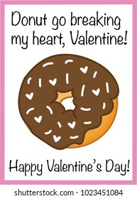 Donut Go Breaking My Heart Valentine