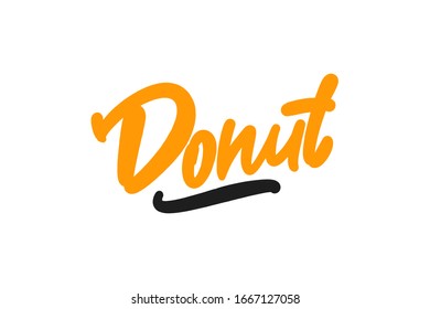 Donut hand drawn lettering text. Vector illustration