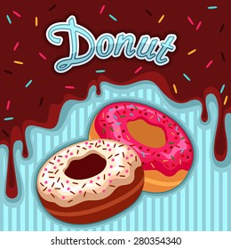 Donut poster background with melting chocolate and delicious donuts