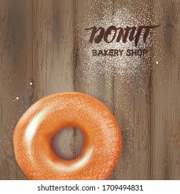 Donut in powdered sugar on a wooden table. Bakery shop concept. Realistic vector illustration