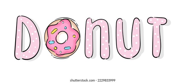 Donut quote pink cute text vector illustration design for fashion graphic, t shirt prints, posters, wall arts