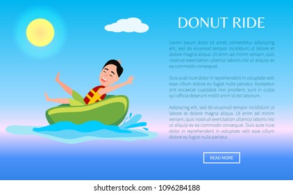 Donut ride web poster design with boy having fun, summertime activity, inflatable ring at seawater, male riding on rubber device in splashes of sea.