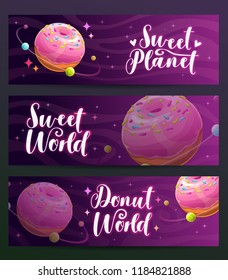 Donut shop creative advertising banners set. Sweet planet world design. Sweets food company name examples. Vector illustration.