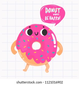 Donut worry, be happy. Colored vector illustration. Checked background