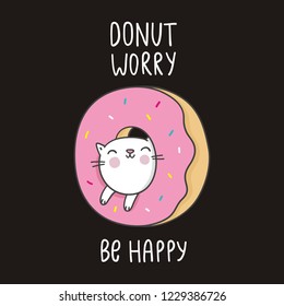 Donut worry be happy. Cute print with donut and cartoon cat mermaid in kawaii style