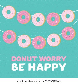 Donut worry be happy garland vector