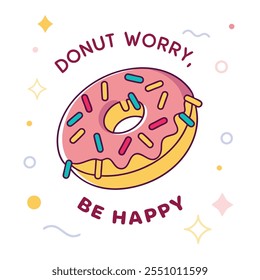 Donut Worry, Be Happy: A Sweet Treat vector flat design