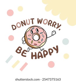 Donut Preocúpate, sé feliz Diseño de Vector