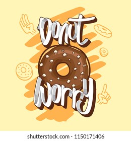 donut worry, donuts t-shirt quotes vector illustration