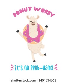 Donut worry it's no prob-llama inspirational card with alpaca holding a donut on head. Llama and donut illustration. Motivational llama vector card.