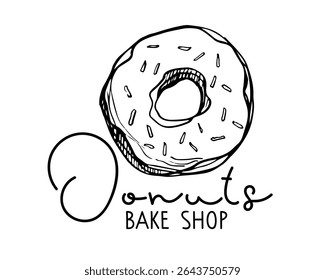 Donuts bake shop with Donuts sketch. Text with hand drawn sketch element. Food Branding. Dessert Logo. Typography poster for poster, card. Traditional dessert with topping and sprinkles.