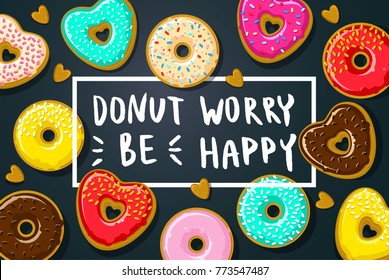 Donuts with Donut worry be happy note on dark blue background. Vector illustration.