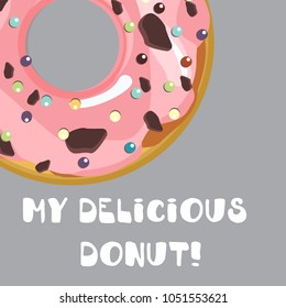 Donuts with glaze. Card bright doughnut with funny name. Vector illustration dessert background sweet donut chocolate bakery sugar doughnut glazed breakfast pastry snack cream delicious tasty