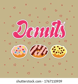 Donuts. Hand drawn donuts and lettering. Vector illustration. eps 10