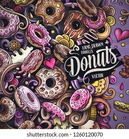Donuts hand drawn vector doodles illustration. Sweets frame card design. Doughnut elements and objects cartoon background. Bright colors funny border. All items are separated