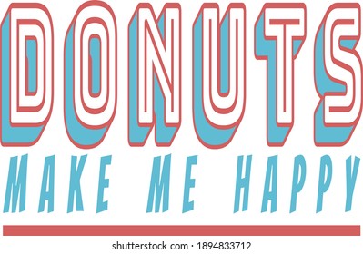 Donuts make me happy label