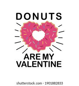 Los donuts son mi tarjeta de San Valentín, curiosa cita del día de San Valentín, bueno para la impresión de tarjetas de felicitación y camisetas, volante, diseño de afiches