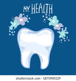 dood Outline tooth icon vector illustration on blue background with flowers . Lettering My health
