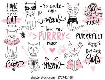 Doodle Cats illustration and kitten quotes, meow lettering. Cute vector set with funny hipster pets, fashion kitty phrases in sketch style. Collection for stickers, clothes print, home decor.