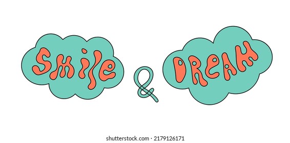 Doodle cloud with lettering Smile and Dream.Retro style. Vector positive phrase for poster,card,daily planner,bullet journal,print.