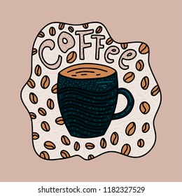 Doodle Coffee Cup Vector Illustration. Hand drawn cute color coffee card with grains and lettering.