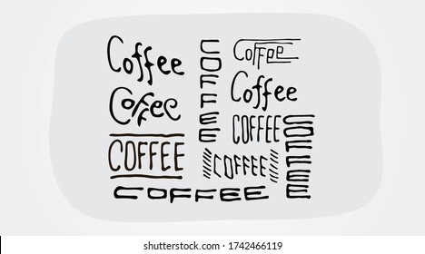 Doodle coffee words lettering set. Random styles, arranged in square. Ten different style collection.  For branding, menu, poster or wall decoration for cafe or restaurant.