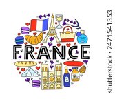 Doodle colored France landmarks and attractions compose in circle shape isolated on white background. Travel concept background.