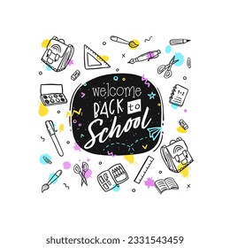 Doodle concept of education, School background with hand drawn school supplies and Back to School lettering 