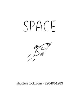 Doodle cosmos illustration in childish style. Hand drawn space card with lettering, rocket. Black and white. Vector line print, design, banner, poster.