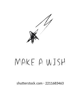 Doodle cosmos illustration in childish style. Hand drawn space card with lettering make a wish, scooting star. Black and white. Vector line print, design, banner, poster.