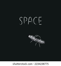 Doodle cosmos illustration in childish style. Hand drawn space card with lettering, ufo. Black and white. Vector line print, design, banner, poster.