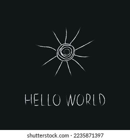 Doodle cosmos illustration in childish style. Hand drawn space card with lettering hello world, sun. Black and white. Vector line print, design, banner, poster.