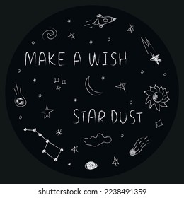 Doodle cosmos illustration set in childish style in circle, design clipart. Hand drawn abstract space elements with lettering. Black and white.  Vector line print, banner, poster.