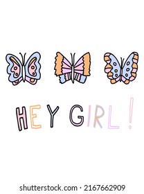 Doodle Cute Butterflies Set, Collection Isolated Hey Girl Text Line. Botanical Hand Drawn Vector Illustration.