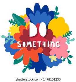 Doodle floral background and hand made text. 