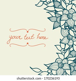 Doodle floral card template with place for the text. Abstract hand drawn floral boarder.