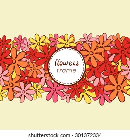 Doodle flowers frame. Cute hand drawn illustration perfect for wedding invitations and birthday cards. Vector illustration