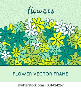 Doodle flowers frame. Cute hand drawn illustration perfect for wedding invitations and birthday cards. Vector illustration