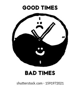 Doodle grunge hand-drawn clocks with typography sign Good Times, Bad times. Choice conceptual image.  Hand Crafted Vintage Original T Shirt Graphic Design.