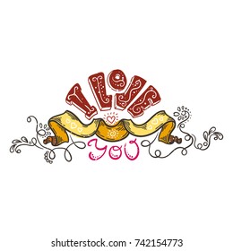 Doodle hand drawn illustration with lettering I Love You. Vector image.