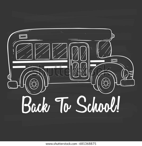 doodle or hand drawn school bus and back to\
school text on chalkboard\
background