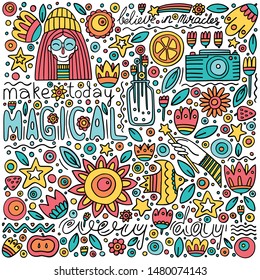 Doodle hand drawn set. Make today magical. Believe in miracles. Every day. Vector illustration.