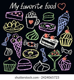 Doodle hand drawn sweet food set. Crayon, pencil or pastel chalk like kid`s style dessert cake, donut, cupcake, ice cream, muffin. Vector funny cartoon flat bright art cafe tasty menu on blackboard