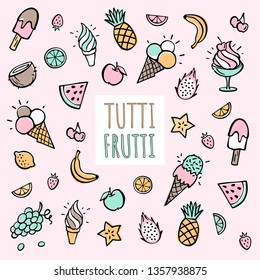 Doodle ice cream and fruit. Tutti Frutti text. Summer sweets and berries vector cartoon.