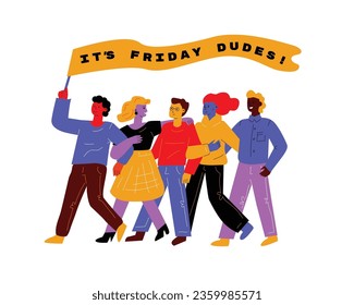 Doodle illustration with a colorful crowd holding a flag on top with the inscription: It's Friday dudes.