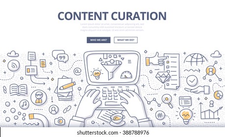 Doodle illustration of curator discovering and gathering relevant information, filtering content and distributing through media channels. Content curation concept for web banners, printed materials