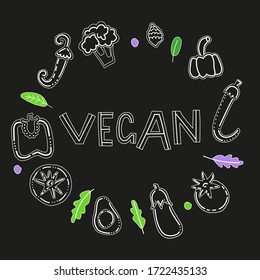 Doodle illustration of vegetables and the inscription "vegan" on a black background with white lines. For chalkboard, restaurant menu design, home decor, textiles, wallpaper and posters.